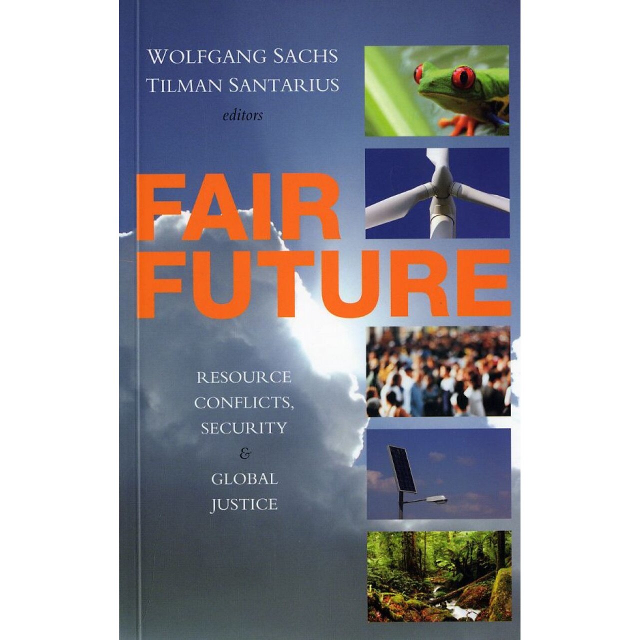 Fear Future, Wolfgang Sachs, Tilman Santarius