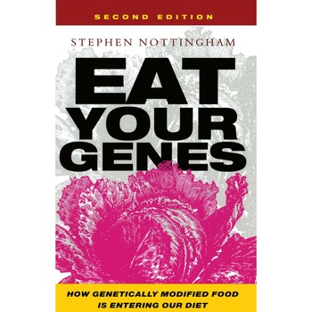 Eat Your Genes, Stephen Nottingham Eat Your Genes, Stephen Nottingham