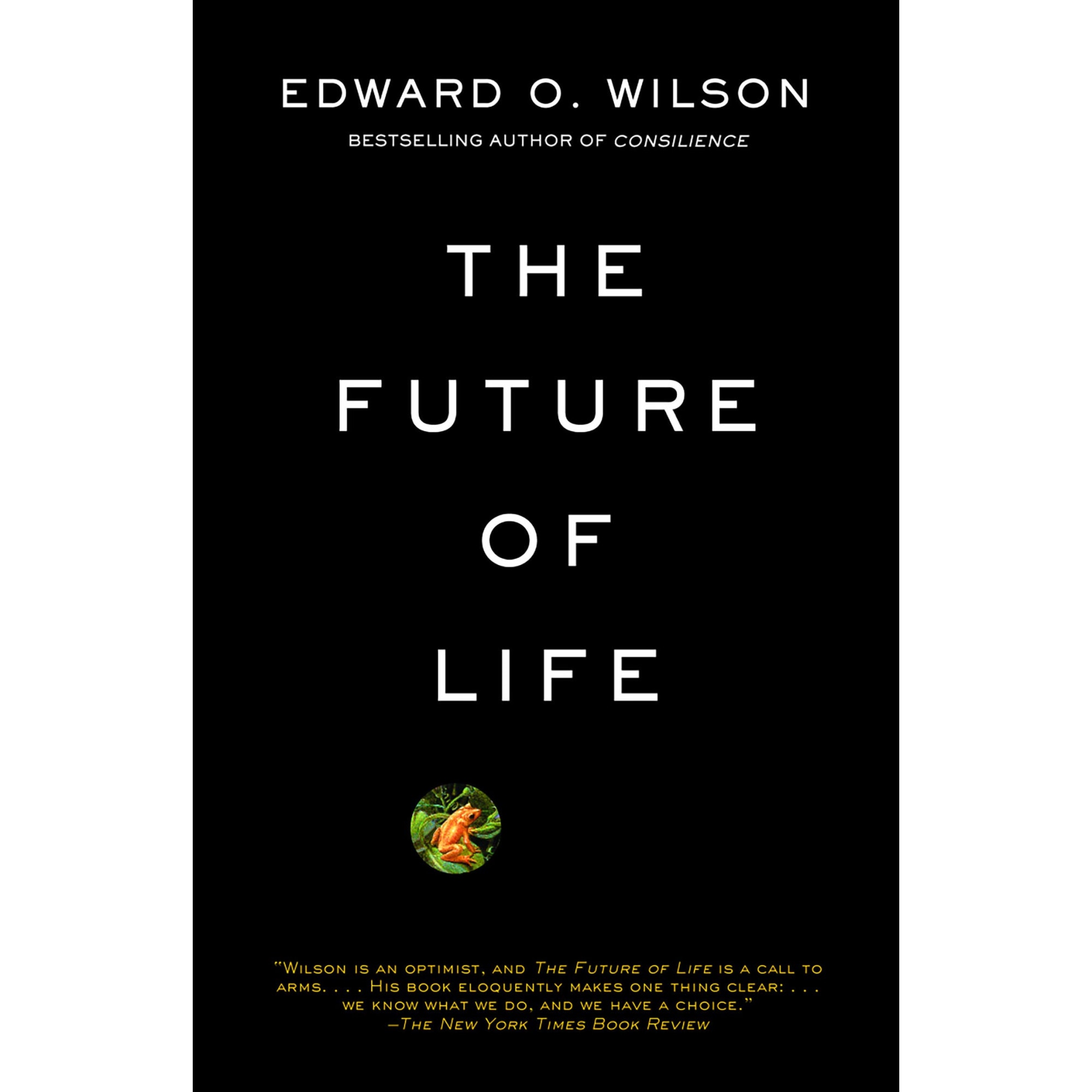 The future of life, Edward O. Wilson