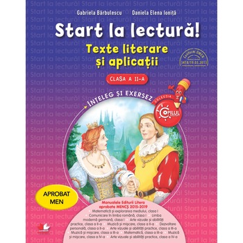 Start la lectura. Texte Literare si Aplicatii. Clasa A II-A Start la lectura. Texte Literare si Aplicatii. Clasa A II-A