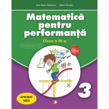 Matematica Pentru Performanta. Clasa A III-A Matematica Pentru Performanta. Clasa A III-A