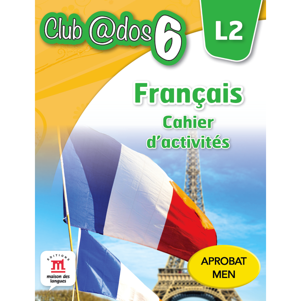 Francais. Cahier D'Activites. L 2. Lectia de Franceza (Clasa A VI-A)