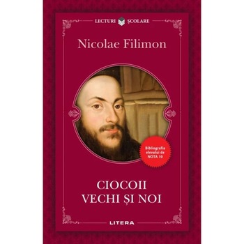 Ciocoii vechi si noi, Nicolae Filimon Ciocoii vechi si noi, Nicolae Filimon