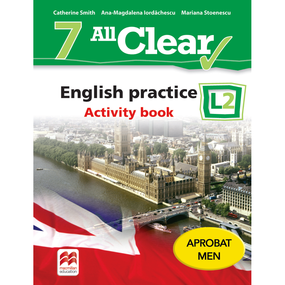 All Clear. English Practice. Activity Book. L 2. Lectia de Engleza (Clasa A VII-A)