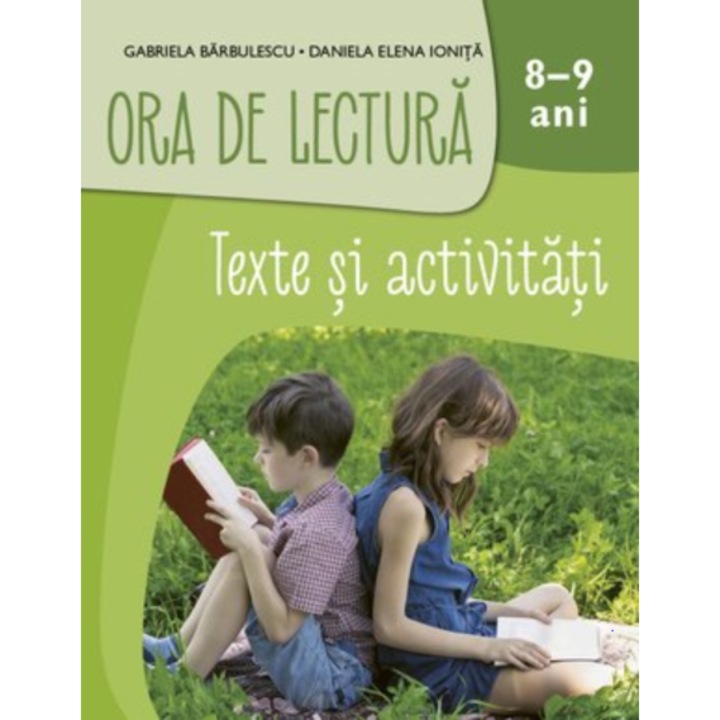 Ora de Lectura. Texte si Activitati. 8-9 Ani