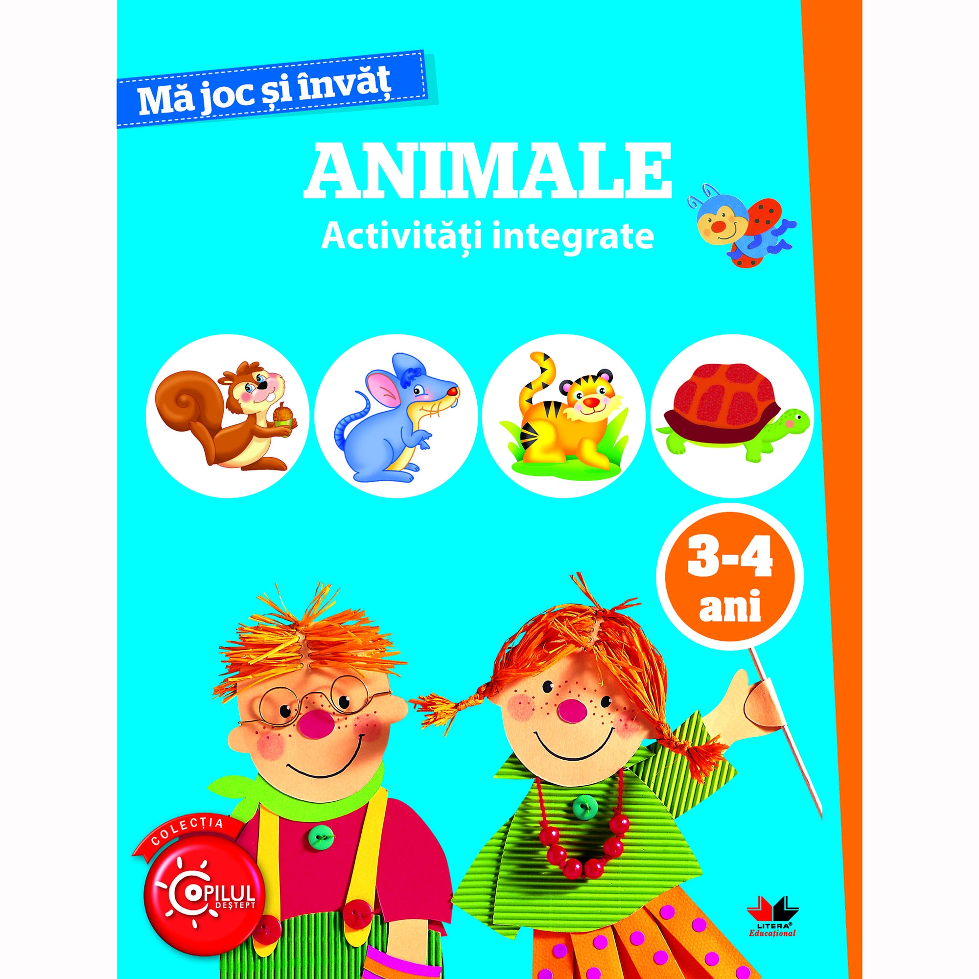 Ma Joc si Invat. Animale. Activitati Integrate. 3-4 Ani