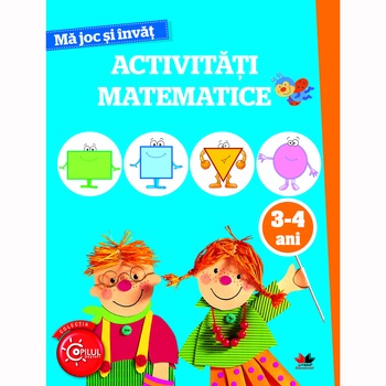 Ma Joc si Invat. Activitati Matematice. 3-4 Ani Ma Joc si Invat. Activitati Matematice. 3-4 Ani