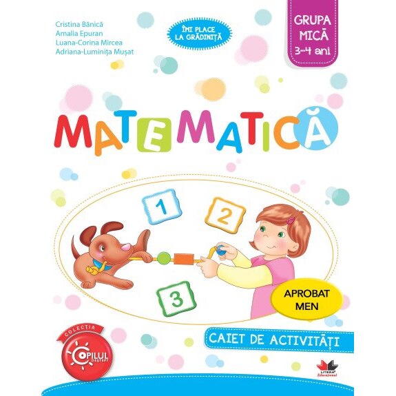 Matematica. Caiet de Activitati. Grupa Mica 3-4 Ani