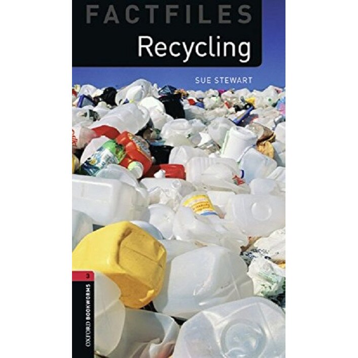 Oxford Bookworms Factfiles - Recycling - Sue Stewart