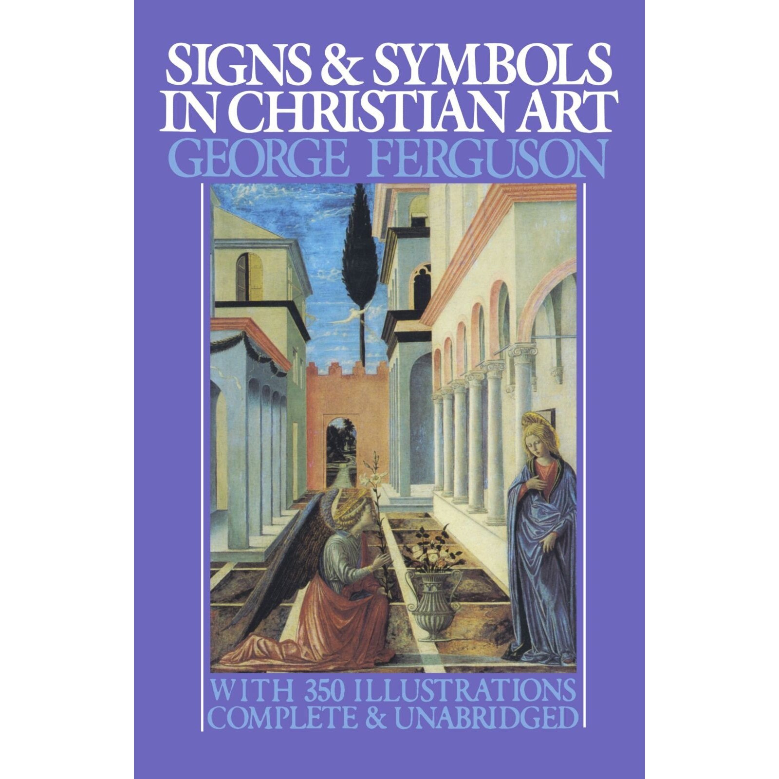 Signs and Symbols in Christian Art - George Ferguson