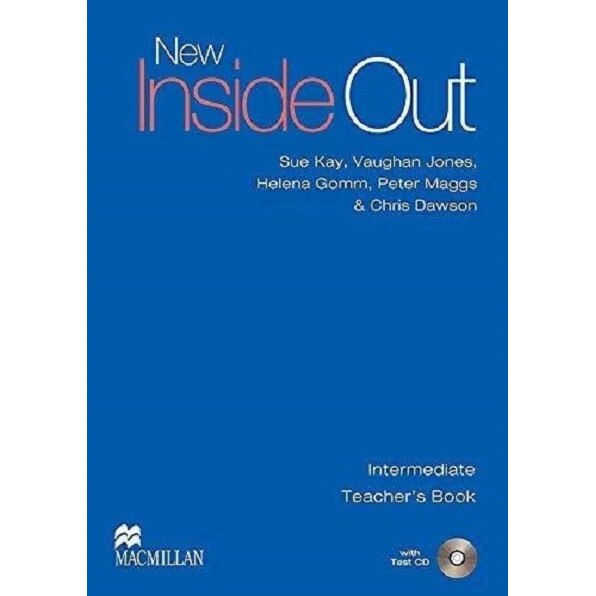 New Inside Out Intermediate Teacher's Book and Test CD - Sue KayVaughan JonesPeter Maggs