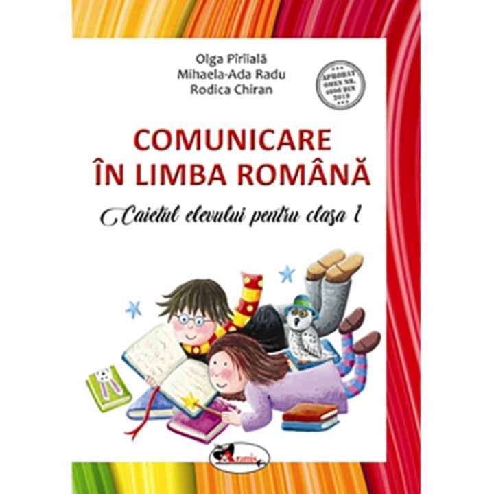 Comunicare in lb. romana. Caietul elevului cls.I