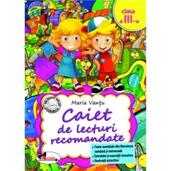 Caiet de lecturi recomandate cls. a III-a , ed. a II-a Caiet de lecturi recomandate cls. a III-a , ed. a II-a