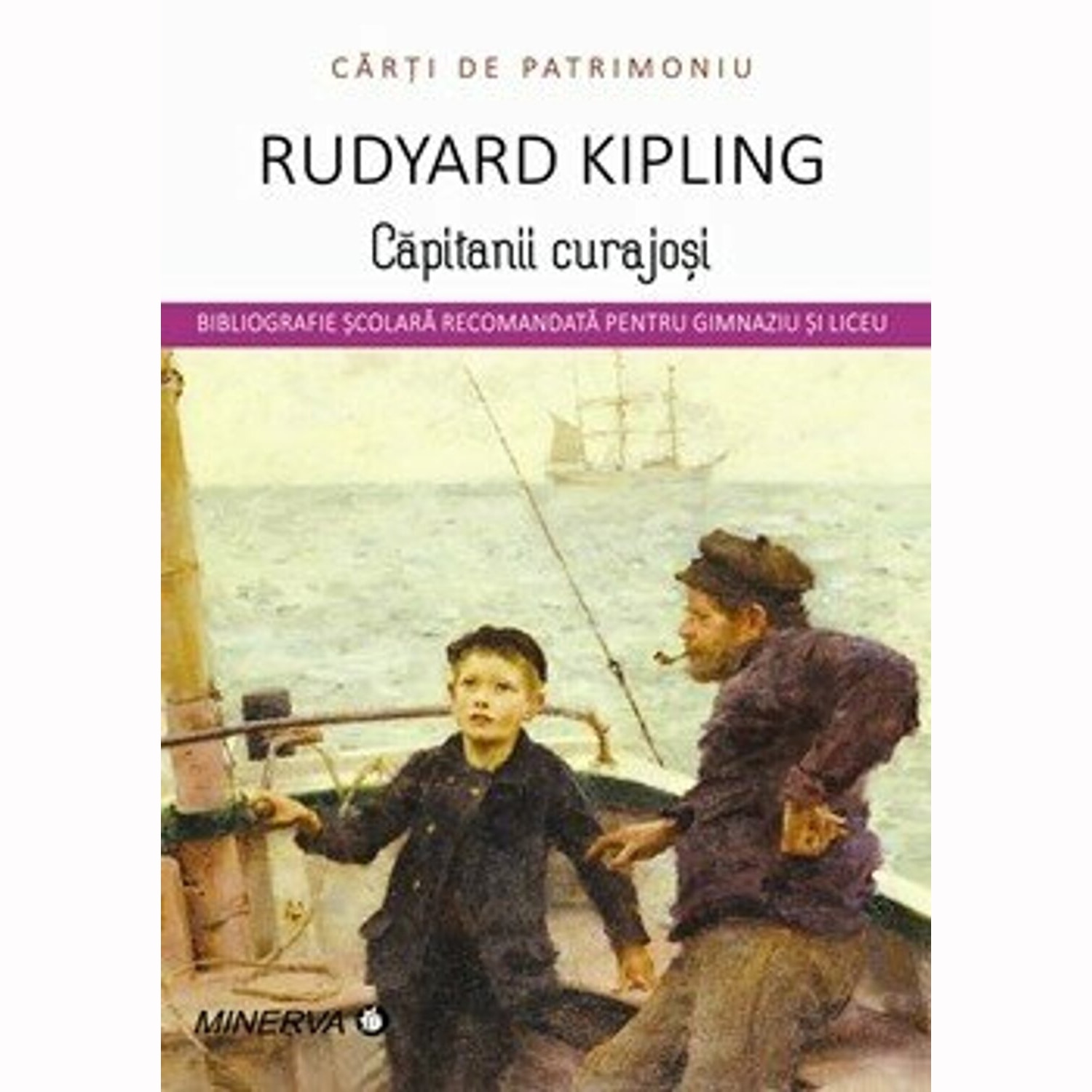 Rudyard Kipling - Capitanii Curajosi (Patrimoniu)