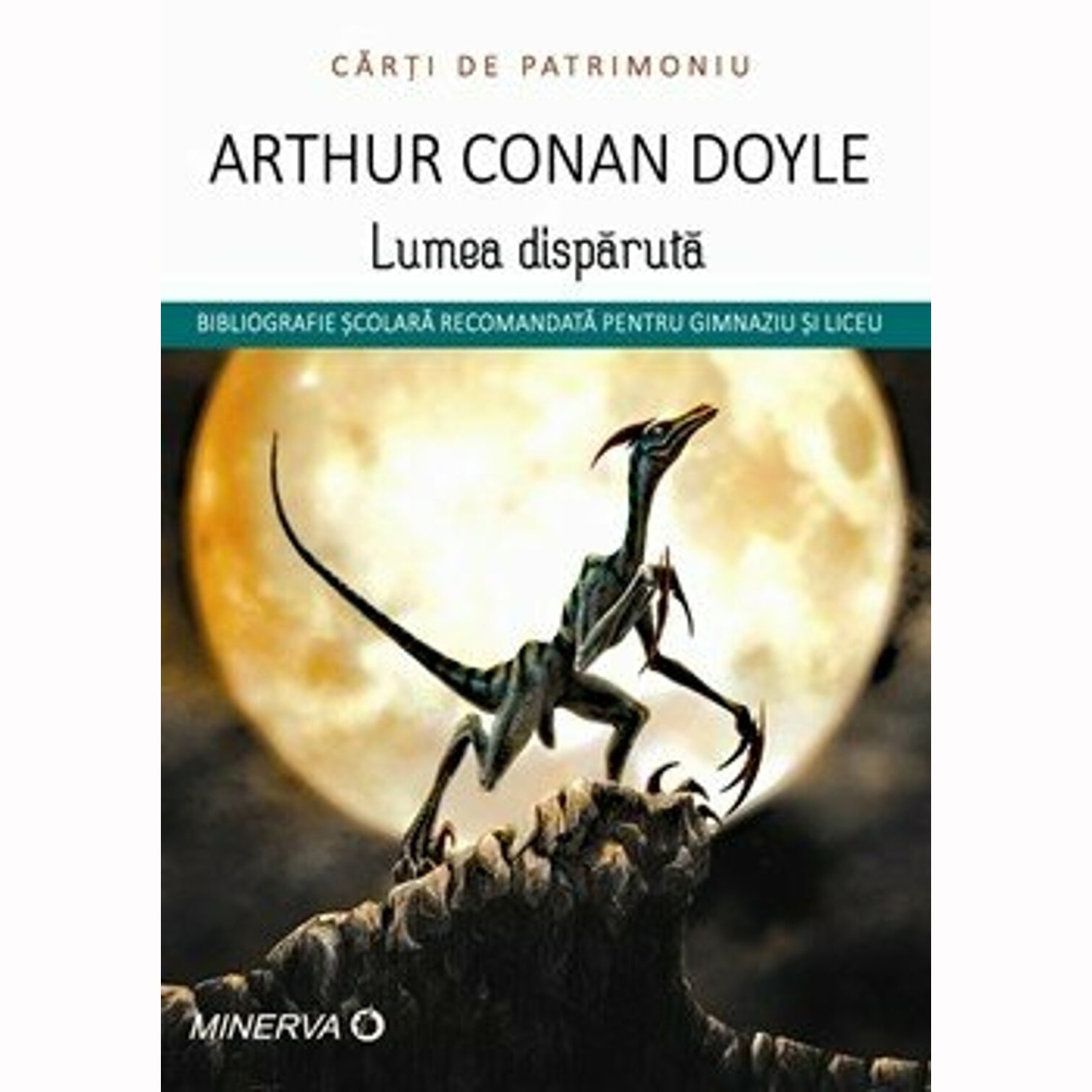 Arthur Conan Doyle - Lumea Disparuta (Patrimoniu)