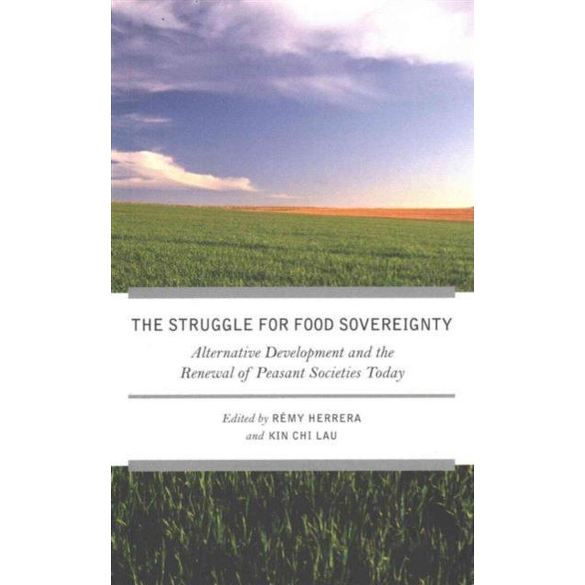 The Struggle for Food Sovereignty, Remy Herrera, Kin Chi Lau