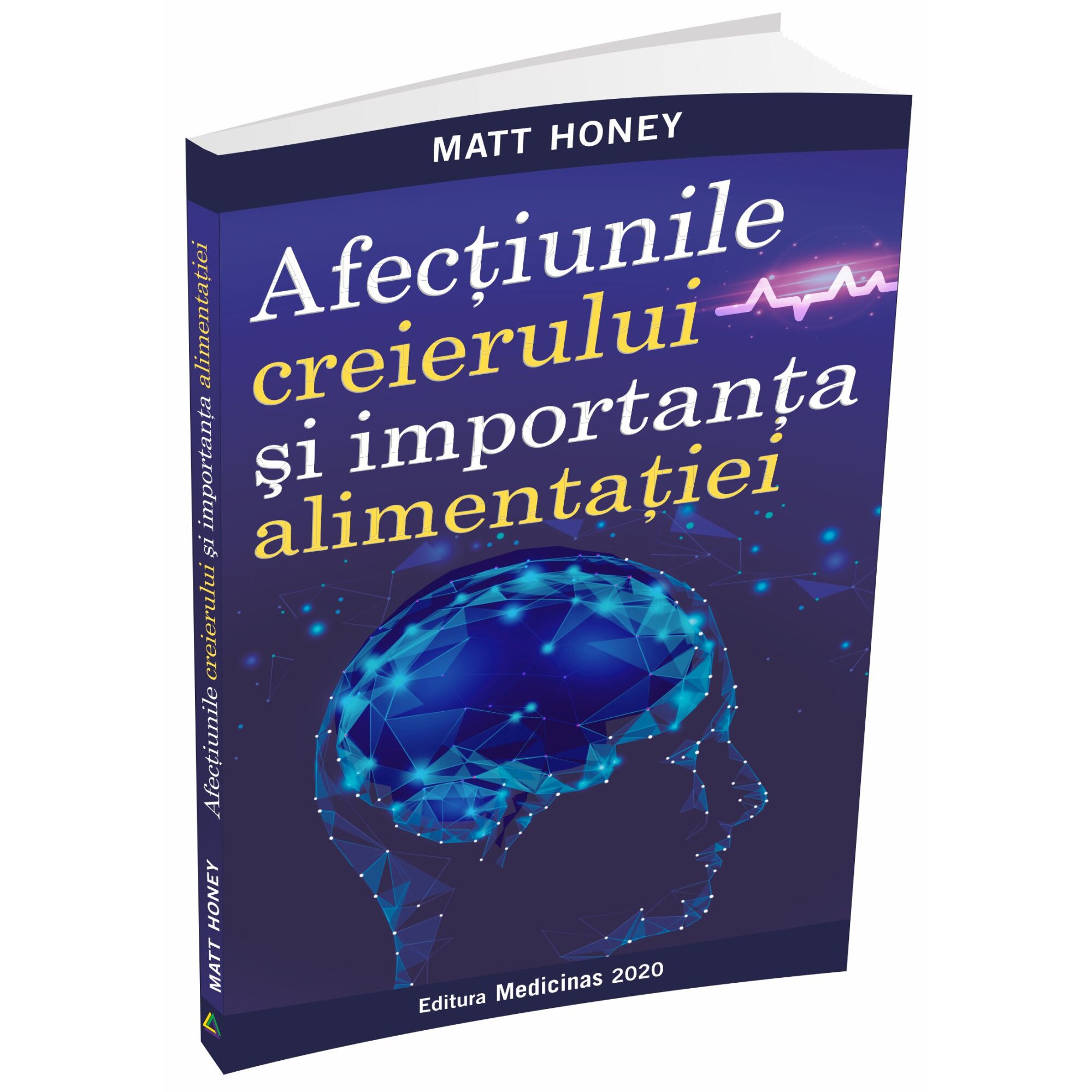 Afectiunile creierului si importanta alimentatiei , Matt Honey , editura Medicinas