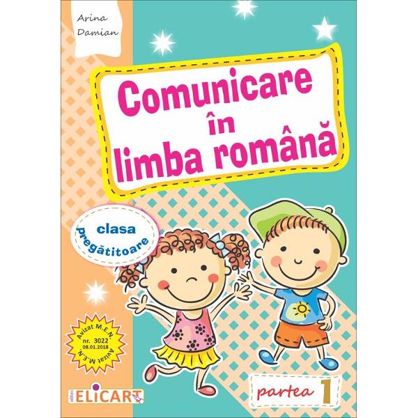 Comunicare In Limba Romana - Clasa Pregatitoare Partea 1 - Arina Damian ...