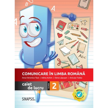Comunicare in limba romana caiet de lucru pentru clasa a II-a dupa manualul EDP Gabriela Barbulescu Comunicare in limba romana caiet de lucru pentru clasa a II-a dupa manualul EDP Gabriela Barbulescu
