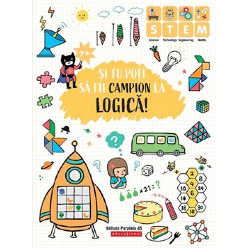 Si tu poti sa fii campion la Logica! 7 ani+ Si tu poti sa fii campion la Logica! 7 ani+