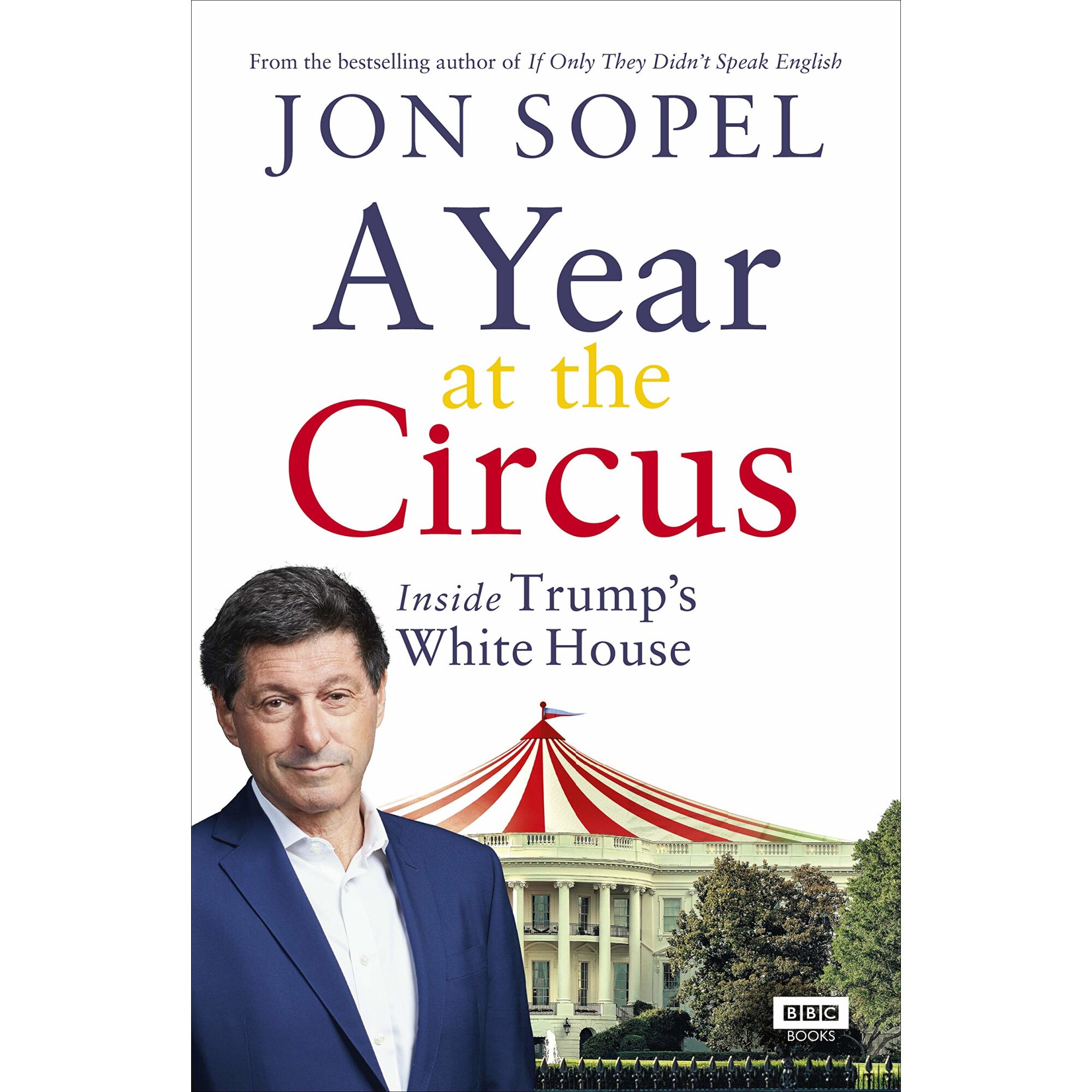 Year At The Circus - Jon Sopel