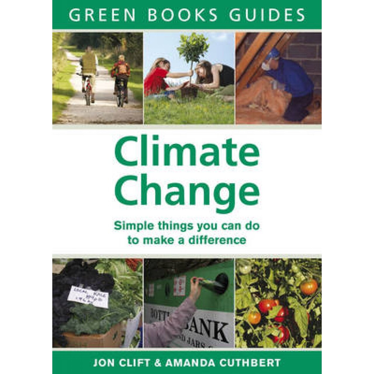 Climate change, Jon Clift, Amanda Cuthbert