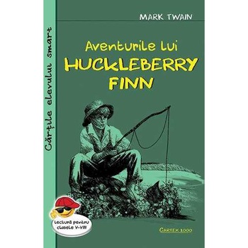 Aventurile lui Huckleberry Finn, Mark Twain Aventurile lui Huckleberry Finn, Mark Twain