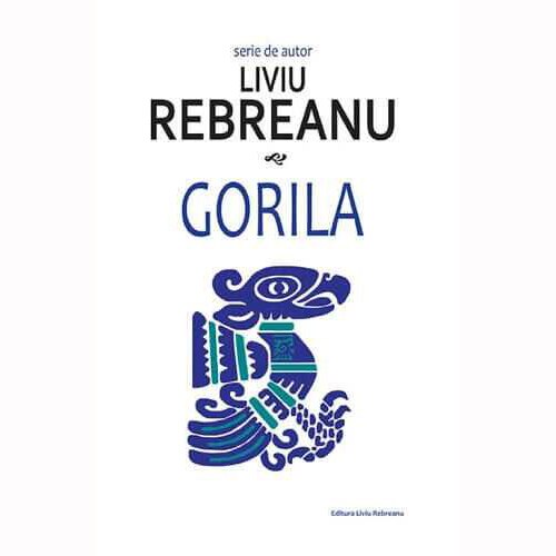 Gorila, Liviu Rebreanu