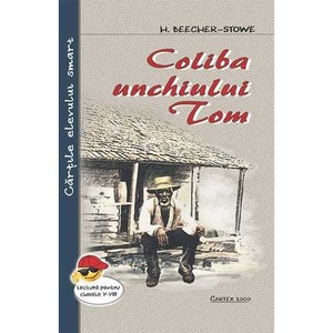 Cauți Coliba Unchiului Tom H Beecher Stowe Alege Din Oferta Emag Ro