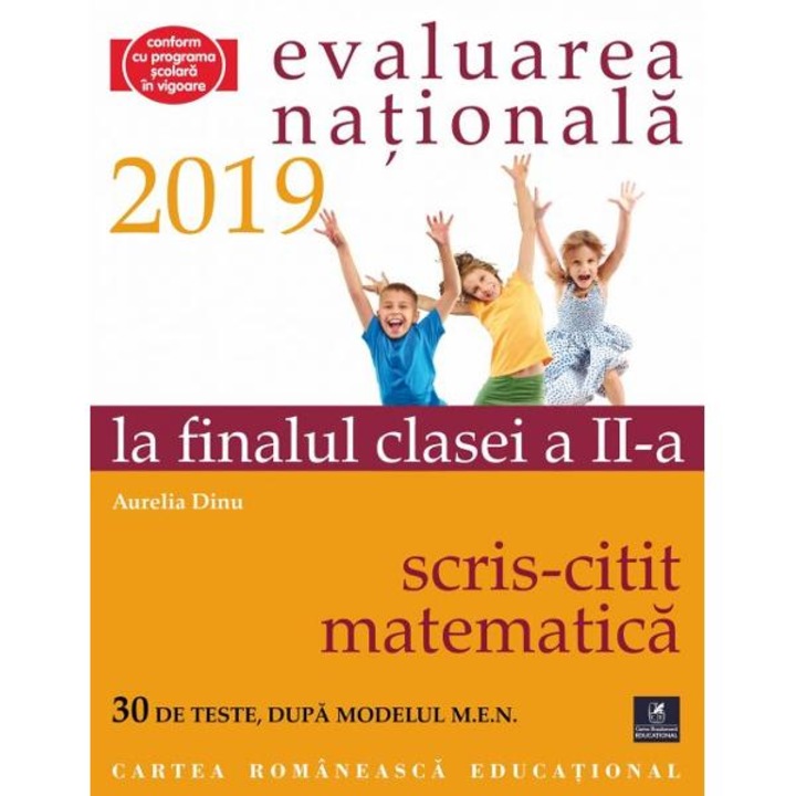 Teste pentru Evaluarea Nationala la finalul clasei a II-a. Citit-Scris. Matematica, autor Aurelia Dinu