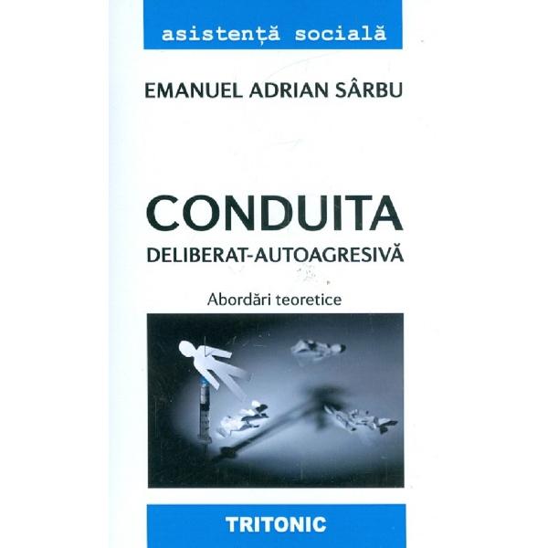 Conduita deliberat-autoagresiva - Emanuel Adrian Sarbu