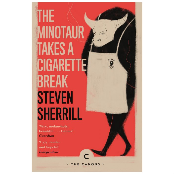 Minotaur Takes A Cigarette Break - Steven Sherrill