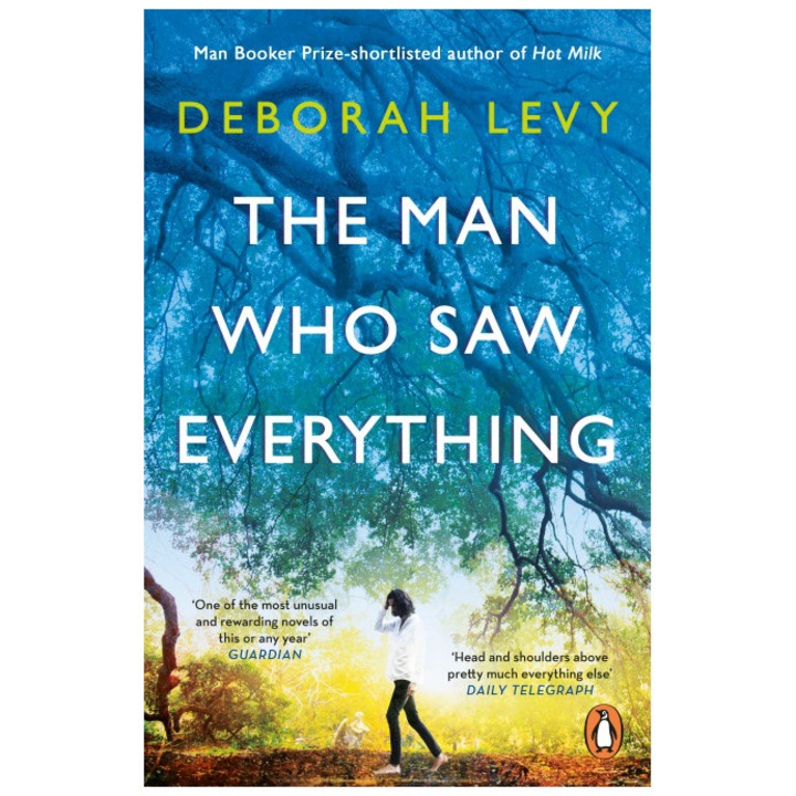Man Who Saw Everything (LONGLISTED FOR THE BOOKER PRIZE 2019) - Deborah Levy