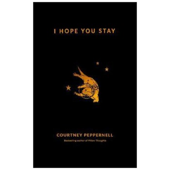 I Hope You Stay - Courtney Peppernell