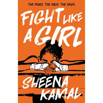 Fight Like a Girl - Sheena Kamal, editia 2020 Fight Like a Girl - Sheena Kamal, editia 2020