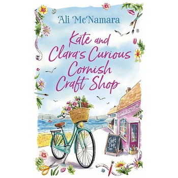 Kate and Clara's Curious Cornish Craft Shop - Ali McNamara, editia 2020 Kate and Clara's Curious Cornish Craft Shop - Ali McNamara, editia 2020