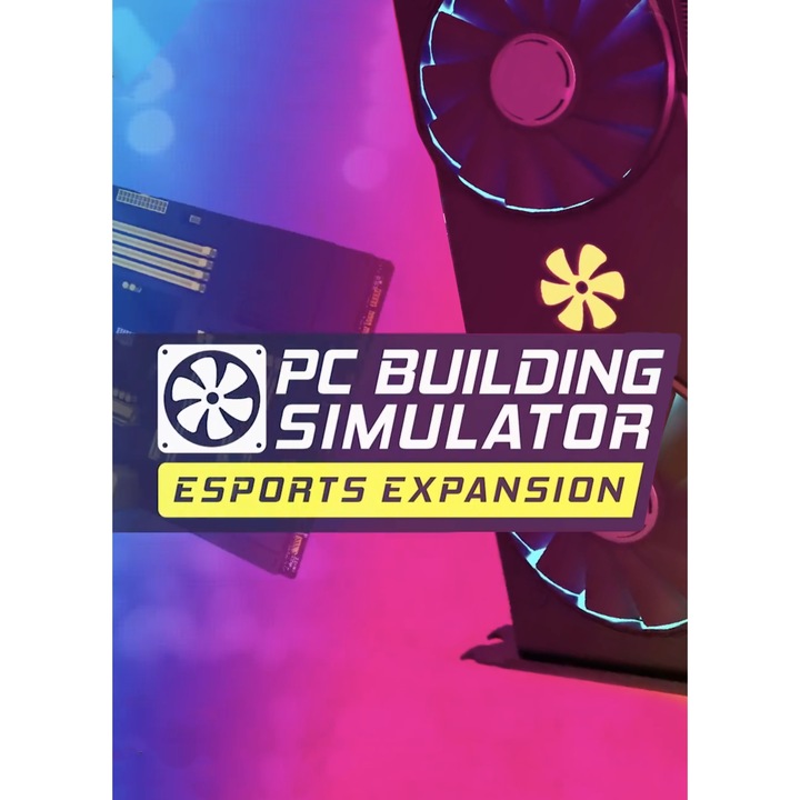 Joc PC Building Simulator - Esport Expansion DLC Steam Key Global PC (Cod Activare Instant)