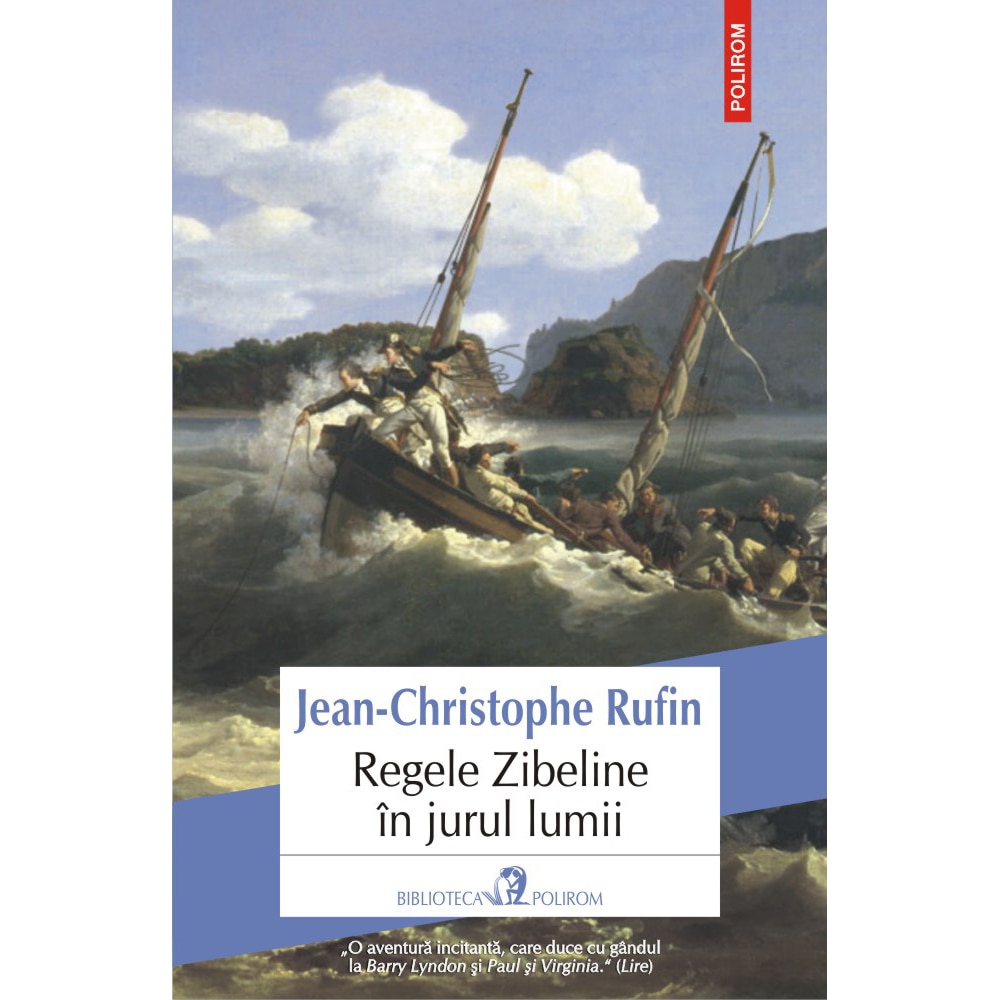 Regele Zibeline in jurul lumii, Jean-Christophe Rufin