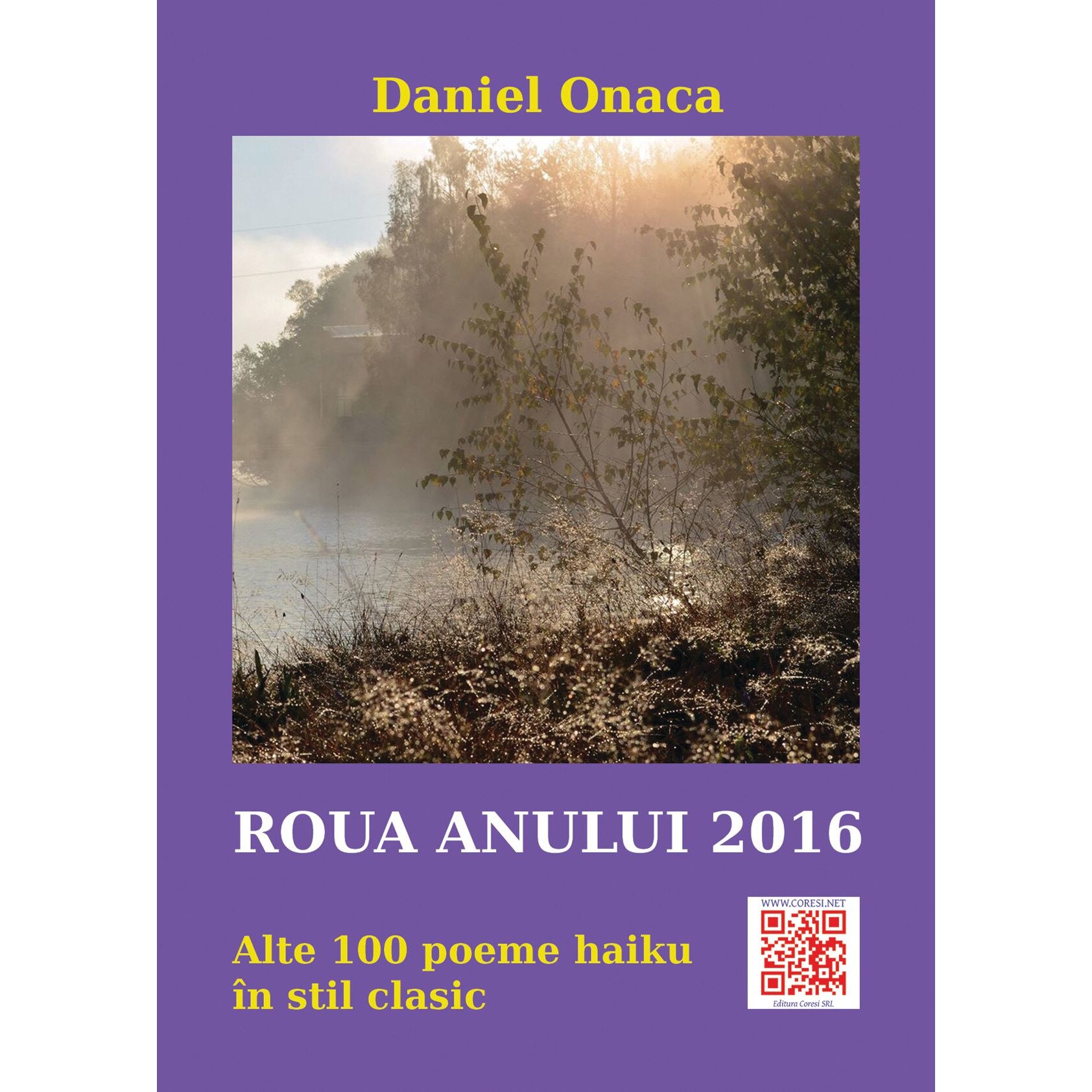 Roua anului 2016 Alte 100 poeme haiku in stil clasic de Daniel Onaca