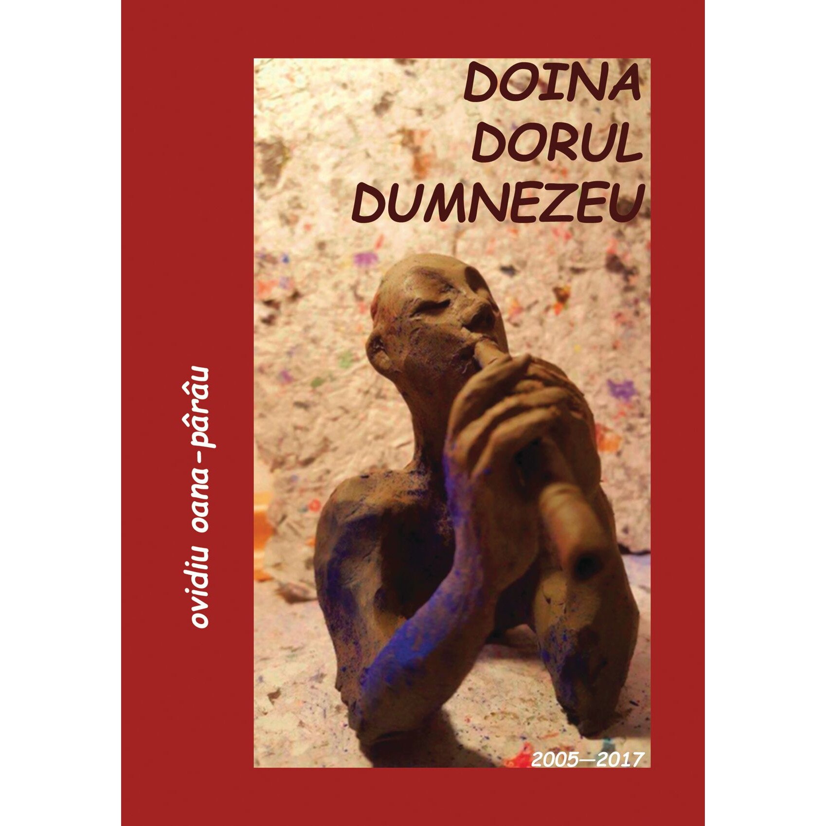 Doina Dorul Dumnezeu Versuri de Ovidiu Oana-parau