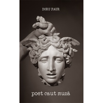 Poet caut muza - Doru Faur Poet caut muza - Doru Faur