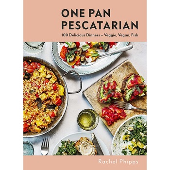 One Pan Pescatarian - Rachel Phipps One Pan Pescatarian - Rachel Phipps