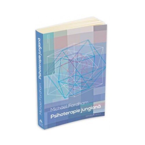 Psihoterapie Jungiana - Michael Fordham