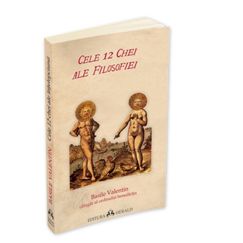 Cele 12 Chei ale Filosofiei - Basile Valentin