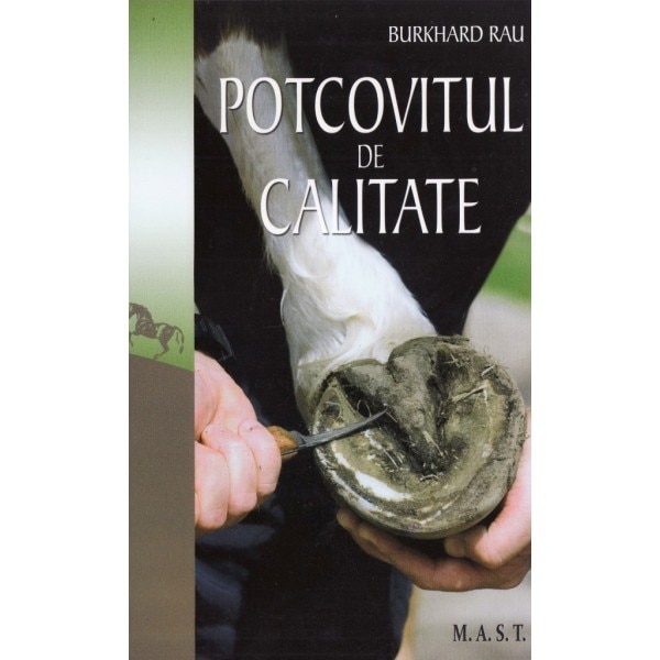 Potcovitul de calitate
