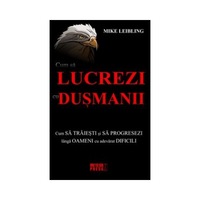 cum sa lucrezi cu dusmanii - mike leibling imagen 15_0_
0