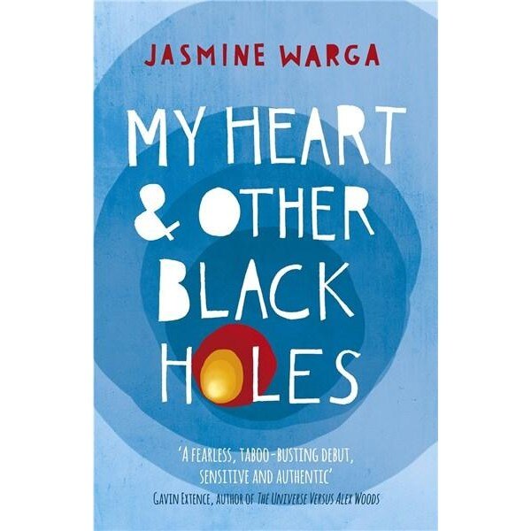 My Heart and Other Black Holes - Jasmine Warga