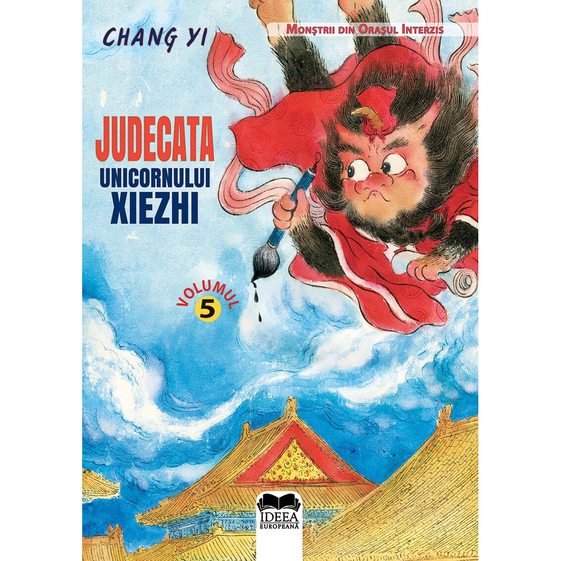 Judecata unicornului Xiezhi - Chang Yi, ed 2020