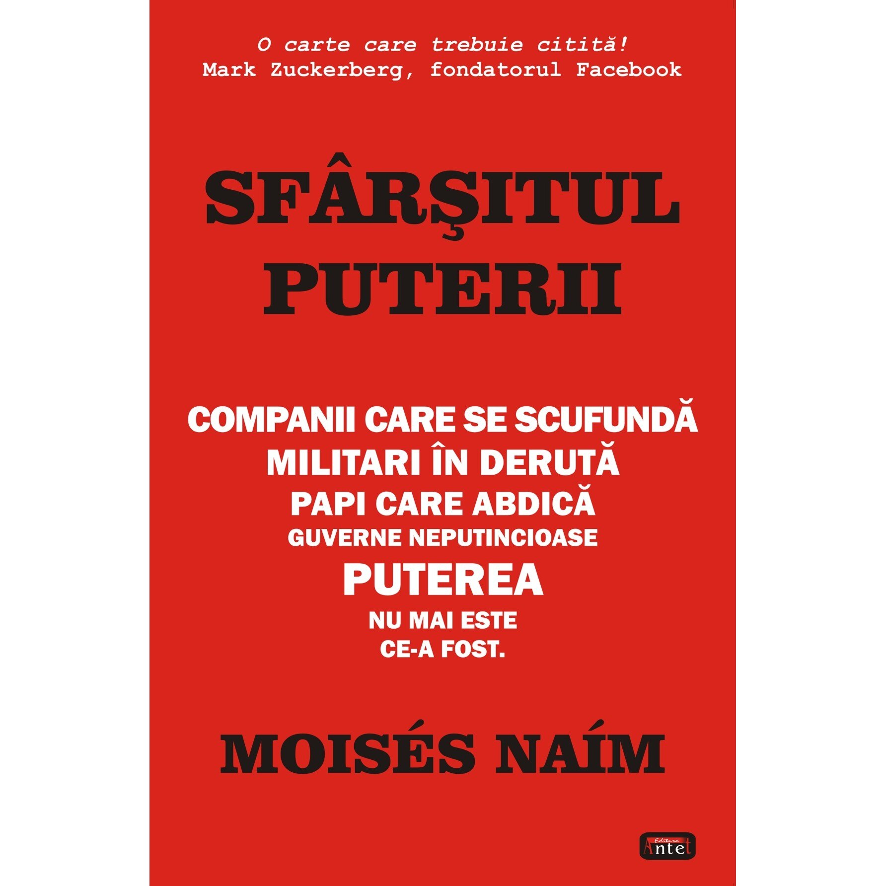 Sfarsitul puterii - Moises Naim