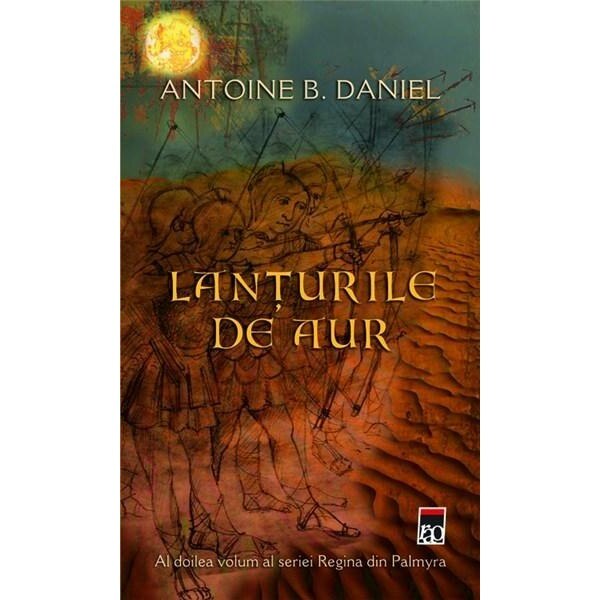 Lanturile de aur - Antoine B. Daniel